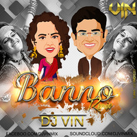 Banno (Remix) - DJ VIN by Vin Fx Studio