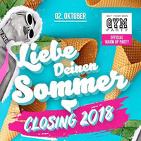 Liebe Deinen Sommer Closing 2018 by Alejandro Alvarez by Alejandro Alvarez