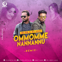 OMMOMME NANNANNU REMIX DJ PR & DJ ABHI by DJ PR