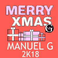 CHRISTMAS PARTY HOUSE 2K18 by MANUEL G by Manuel G