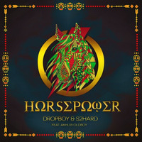 Horsepower (feat. Akhu &amp; Oldboy) by DROPBOY