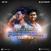 PUTTAMALLI DANCE MIX DJ SN & DJ PRAJWAL by Prajwal Pajju
