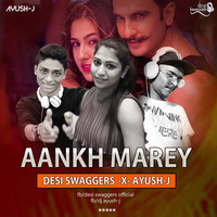 Simmba - Ankh Marey (Ayush J X Desi Swaggers Remix) by DJ Ayush J