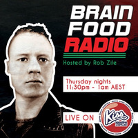 Brain Food Radio hosted by Rob Zile/KissFM/29-11-18/#2 TECHNO by Rob Zile