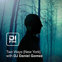 034 Two Ways New York Vol. 1 DJ Daniel Gomez by DJ Daniel Gomez