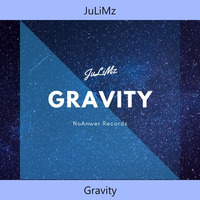 JuLiMz - Gravity (Original Mix) by NoAnwer