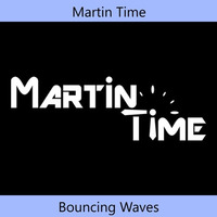 Martin Time - Bouncing Waves (Original Mix) by NoAnwer