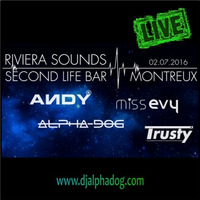 LIVE @ Riviera Sounds | Second Life Bar Montreux | 2.7.2016 by Alpha-Dog