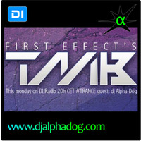 Trance Mutation Broadcast #117 with First Effect - Alpha-Dog's Guestmix on DI.fm by Alpha-Dog
