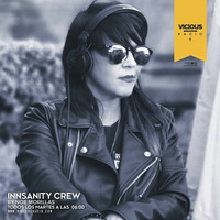 InNsanity Crew Radio Show ::: Episode 063 ::: Season 3 ::: Vicious Radio ::: by Noe Morillas