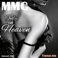 MMC - Only in Heaven by M-Tech