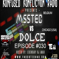 MssTec Vs Dolce - Episode #30 - Konfused Konfliction Radio by Legendary DJ Amar