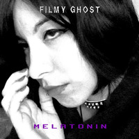 06 - Melatonin VI by Filmy Ghost (Sábila Orbe) [░░░👻]