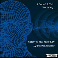 A Sound Affair Volume 7 | Selected and Mixed by Darius Kramer by Darius Kramer | Soul Room Sessions Podcast