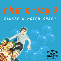 The N-Joy 3 - Zawsze w moich snach (XTD Mix) [Unikat Radio www.privatetraxx.pl] by Szuflandia Tunez!