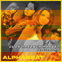 Alphabeat - Glos Naszych Marzen (Electro Mix) by Szuflandia Tunez!
