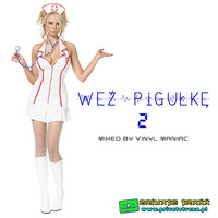 Wez Pigulke 2 by vinyl maniac by Szuflandia Tunez!