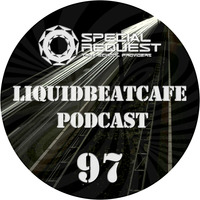SkyLabCru - LiquidBeatCafe Podcast #97 by SkyLabCru [LiquidBeatCafe Podcast]