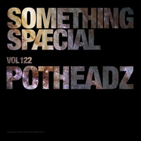 SOMETHING SPÆCIAL VOL. 121 by POTHEADZ by The Robot Scientists
