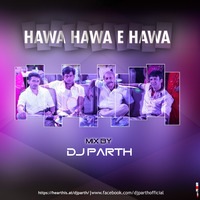 Hawa Hawa Remix-DJ PARTH (RETRO FULL VERSION) by DJ PARTH