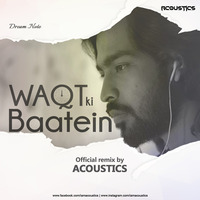 Acoustics-Waqt Ki Baatein Ft.Dream Note Official Remix by Recover Music