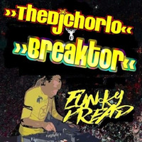 TheDjChorlo Breaktor - Funki Dread(Original Mix) 2018 by TheDjChorlo Breaktor In Session