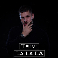 Trimi - La La La by DjBenny