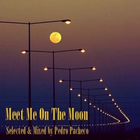 Meet Me On The Moon by Pedro Pacheco