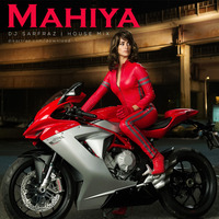 Mahiya (House Mix) DJ SARFRAZ by DJ SARFRAZ