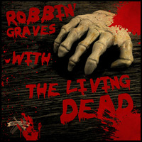 #265 RockvilleRadio 25.10.2018: Robbin' Graves With The Living Dead by Rockville Radio