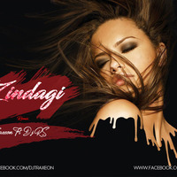 Zindagi (Remix) - Traxeon &amp; DJ RS by DJ RS