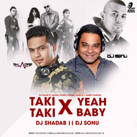 Taki Taki X Yeh Baby (Mashup) - DJ Shadab X DJ Sonu by djshadab