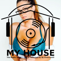 My House Radio Show 2018-12-08 by DJ Chiavistelli