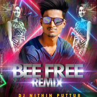 BEE FREE REMIX BY DJ NITHIN PUTTUR by Prajwal Poojary