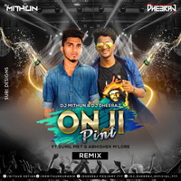 ONJI PINT DJ MITHUN X DJ DHEERAJ by Prajwal Poojary