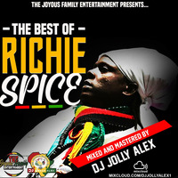THE BEST OF RICHIE SPICE BY DJ JOLLY ALEX by DJ JOLLY ALEX