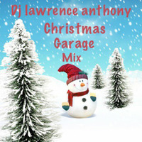 Dj lawrence anthony christmas garage mix 447 by Lawrence Anthony