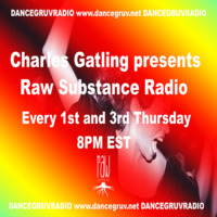 Raw Substance Radio Show 009 by charlesgatling