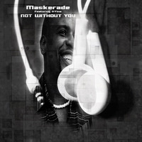 Maskerade ft. D-Fine - Not Without You GLAUCO DJ E PIKINHO CHARMEIRO REMIX by Glauco DJ