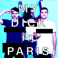 My Dick in Paris by SiN