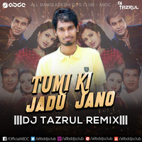 Tumi Ki Jadu Jano (Manna &amp; Purnima) - DJ TaZrul Remix by ABDC