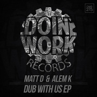 Matt D &amp; Alem K - Lady Dub by Matt D