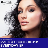 Matt D &amp; Claudio Deeper - Everyday by Matt D