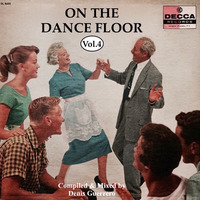 On The Dance Floor Vol.4 by Denis Guerrero