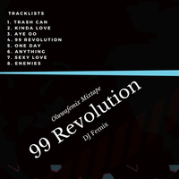 99 Revolution Mixtape || DJ Femix