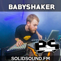 BABYSHAKER. « Mostly unreleased tracks ». by SOLID SOUND FM ☆ MIXES
