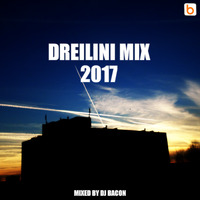 Dreilini Mix 2017 by Dj Bacon