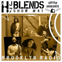 HJ7 Blends #41 - Orion Anakaris by Brooklyn Radio