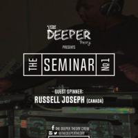 The Deeper Theory Seminar 01: Russell Joseph (Canada) by The Deeper Theory Crew