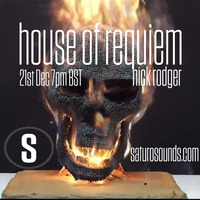 House of Requiem December 21st 2018 - Nick Rodger by House of Requiem